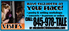 Have Elizabeth at your place: Poetry and Writing workshops and concerts - in person or online. Call 530-713-TALE